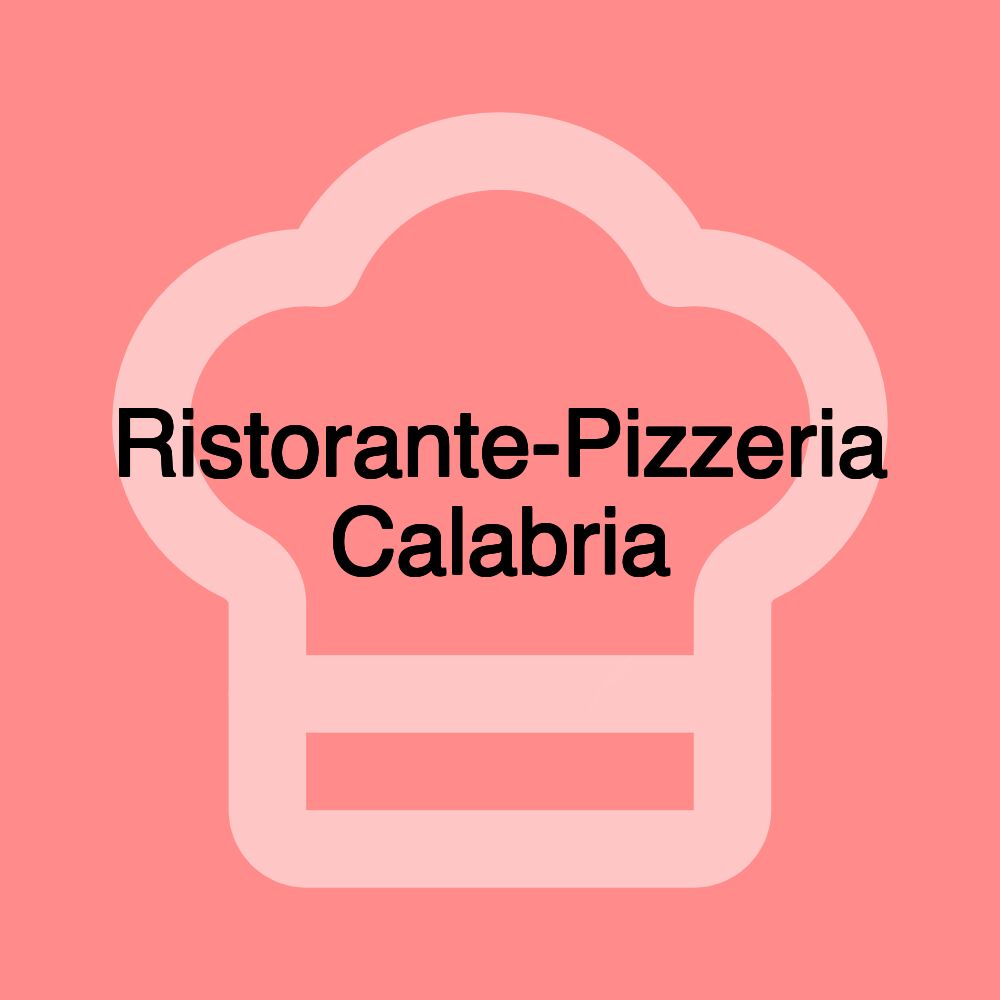 Ristorante-Pizzeria Calabria