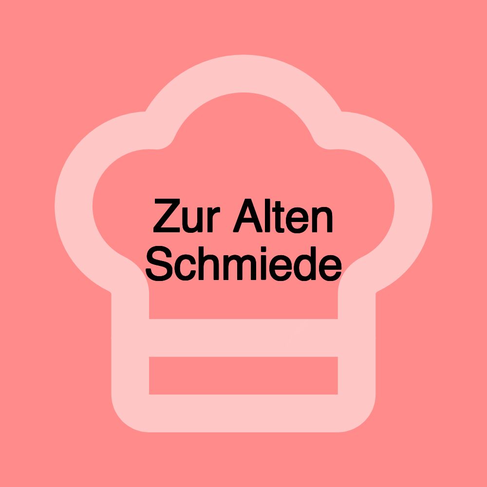 Zur Alten Schmiede