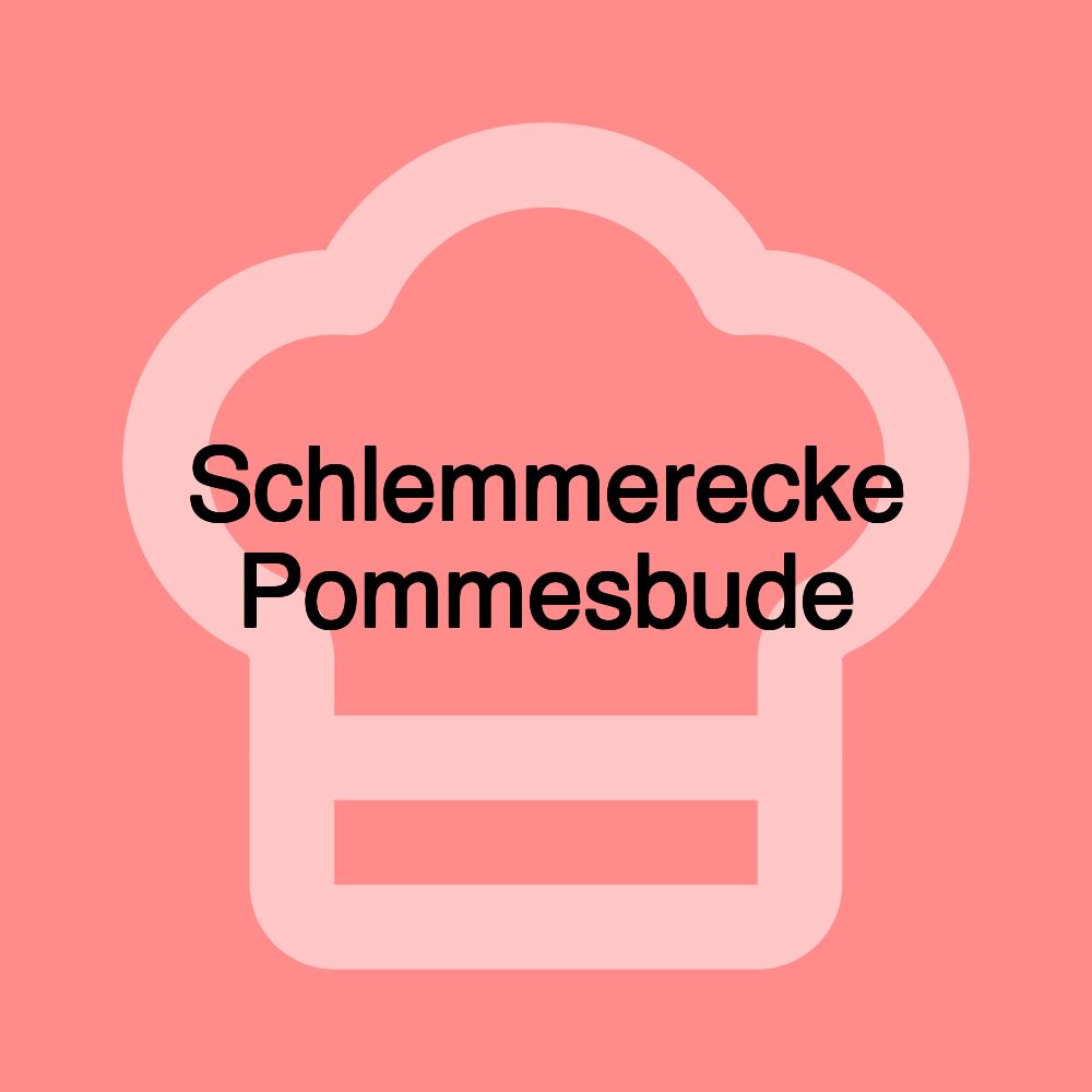 Schlemmerecke Pommesbude