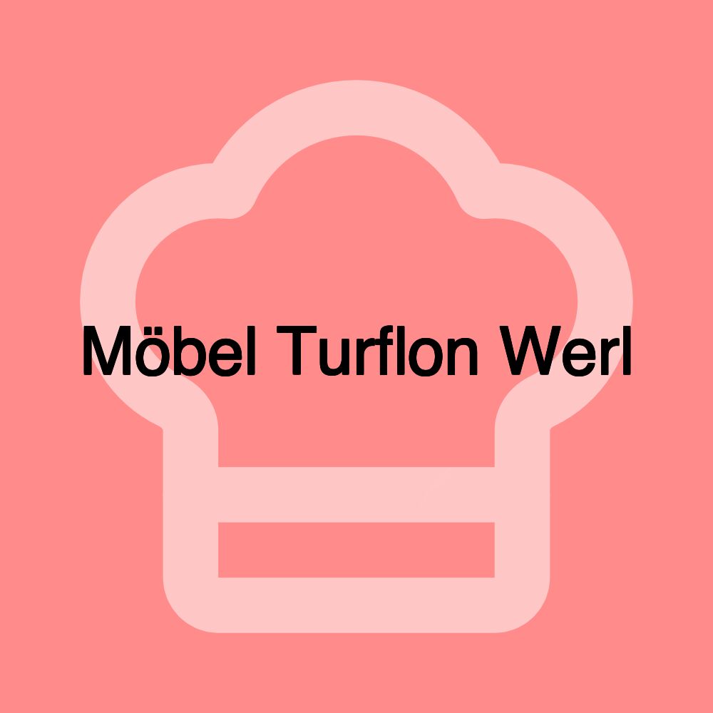 Möbel Turflon Werl