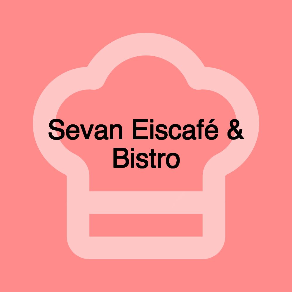 Sevan Eiscafé & Bistro