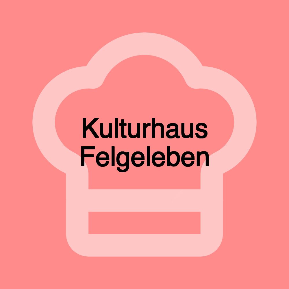 Kulturhaus Felgeleben