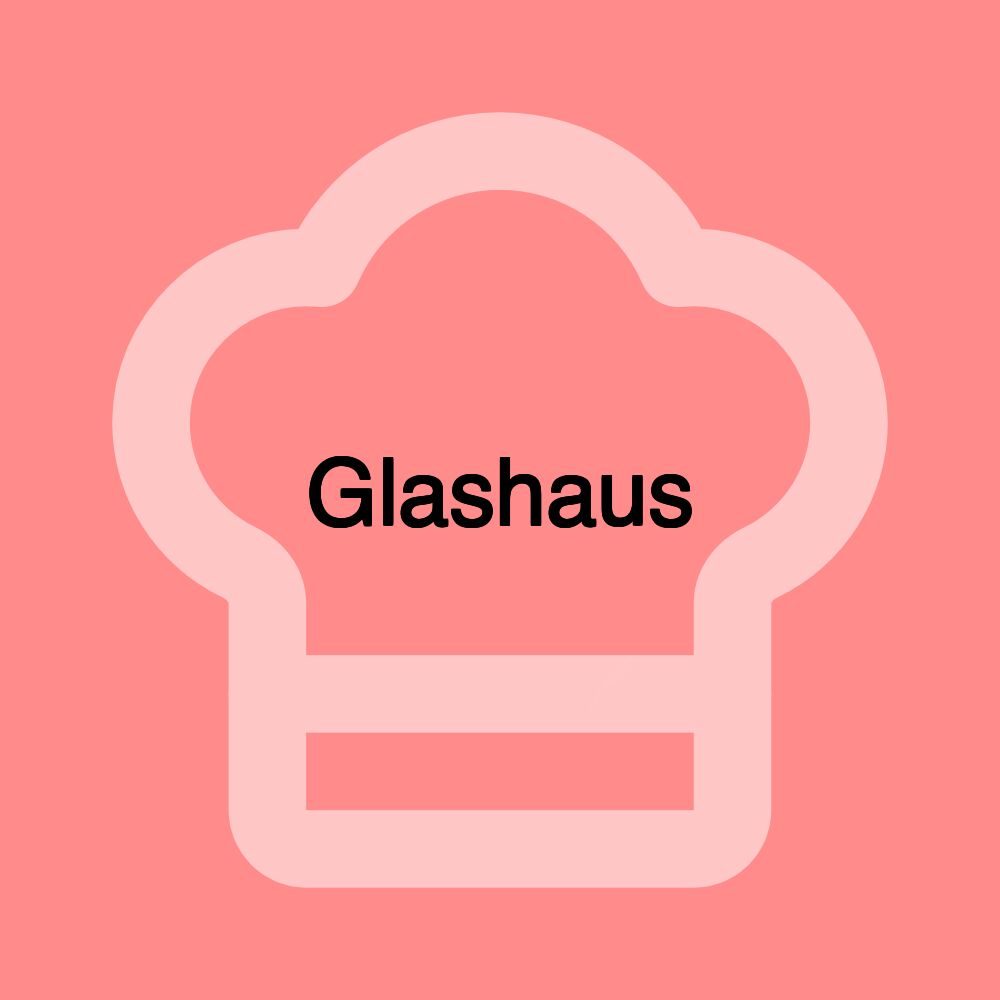 Glashaus