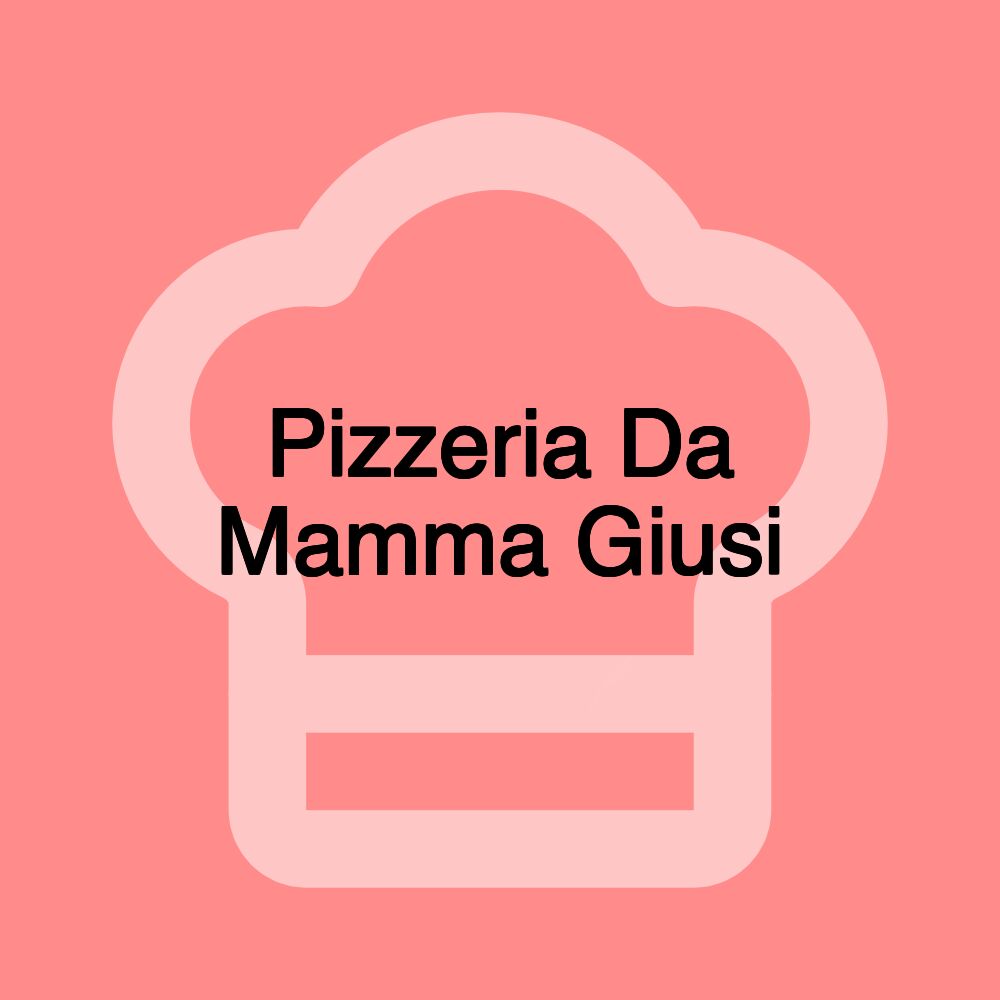 Pizzeria Da Mamma Giusi