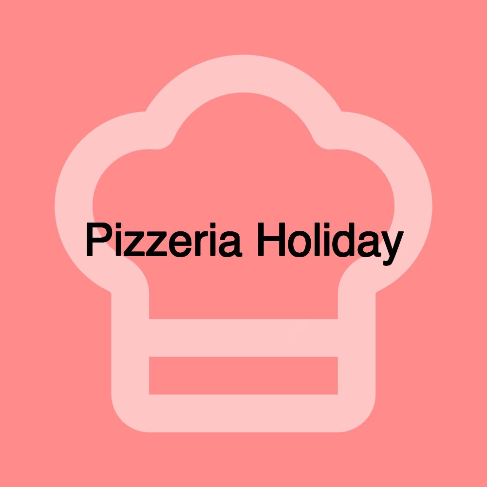 Pizzeria Holiday