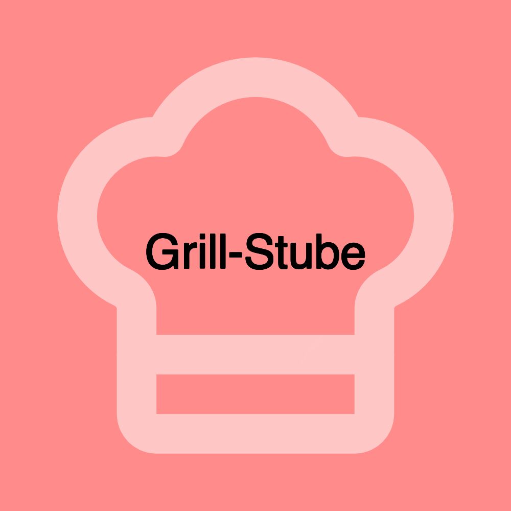 Grill-Stube