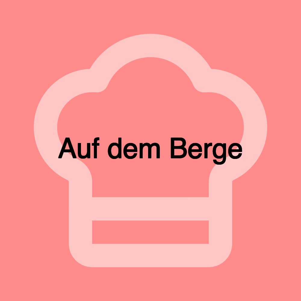 Auf dem Berge