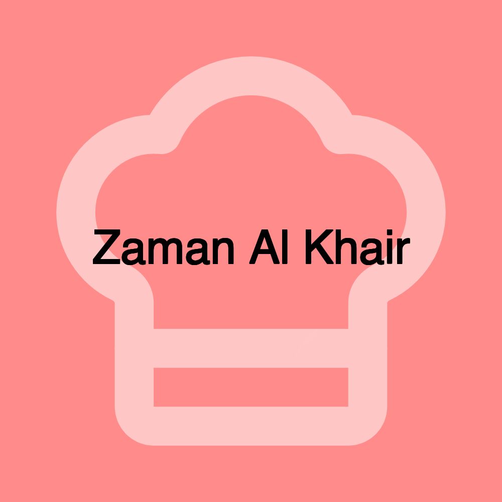 Zaman Al Khair