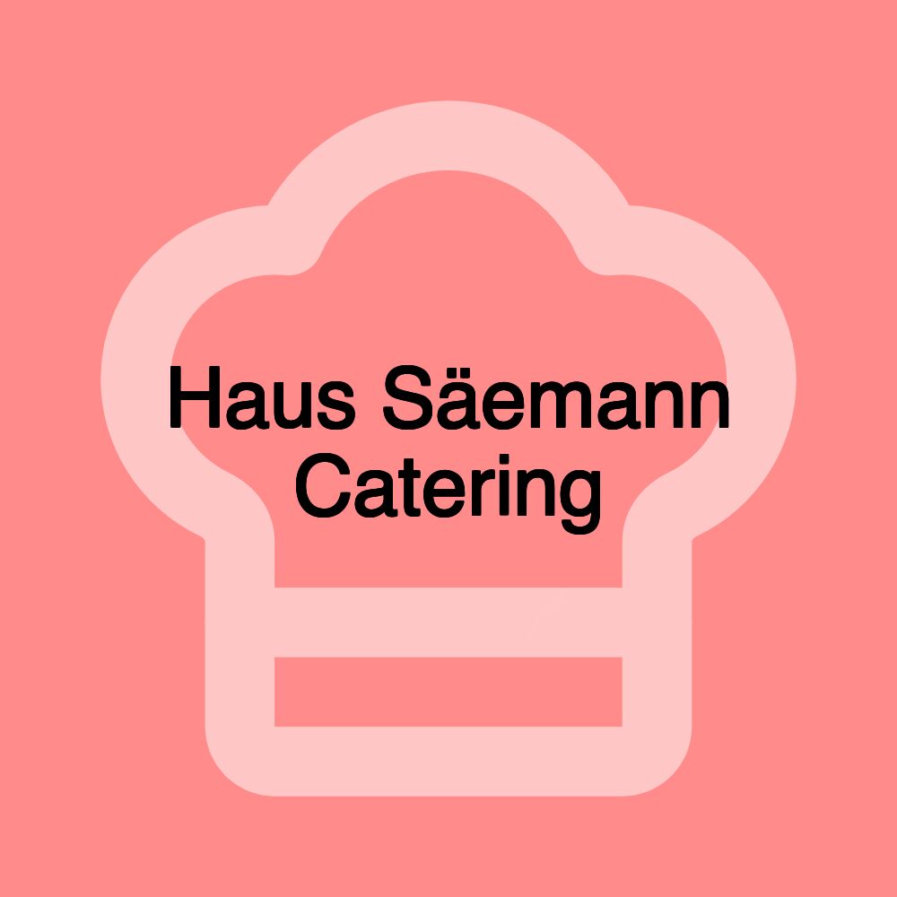 Haus Säemann Catering