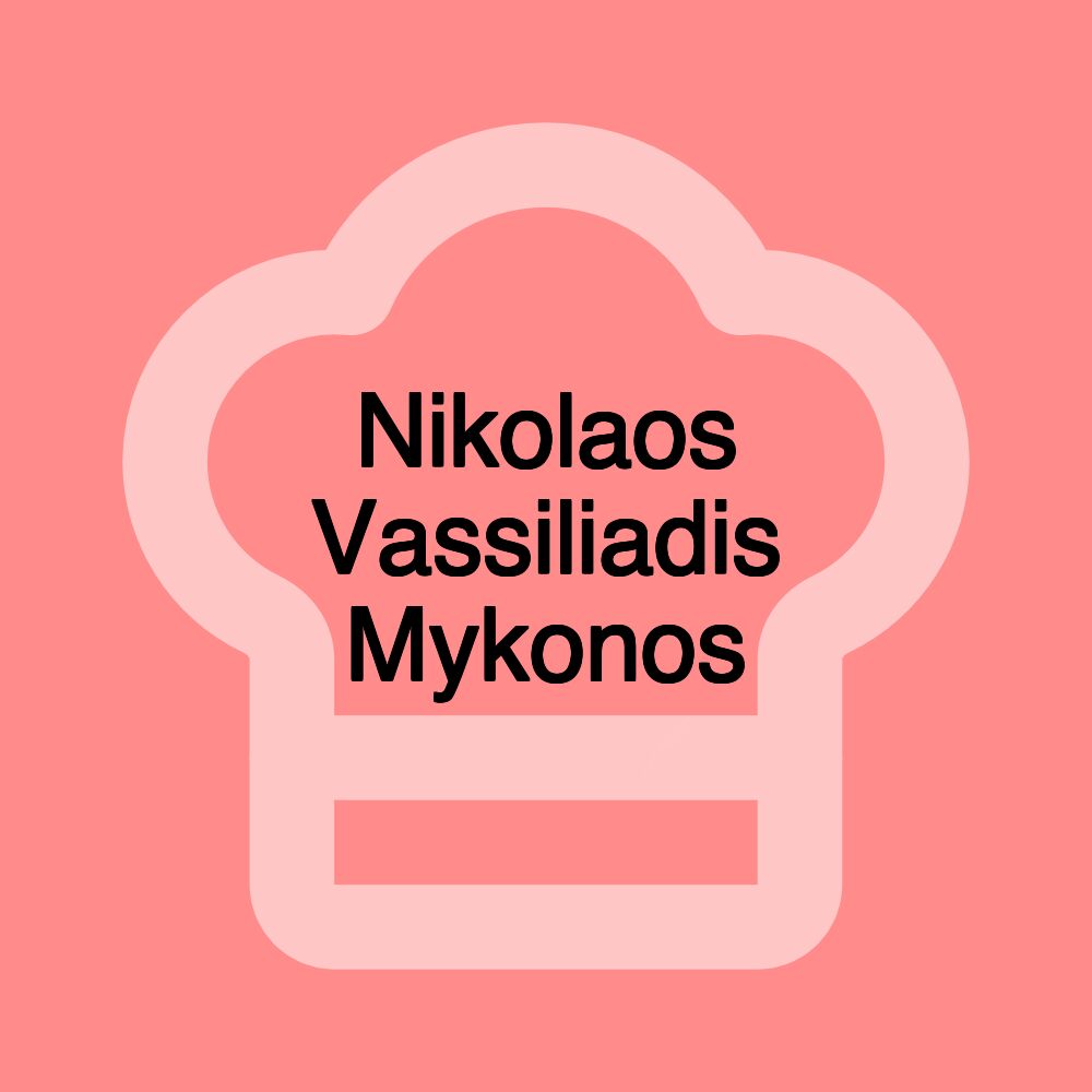 Nikolaos Vassiliadis Mykonos