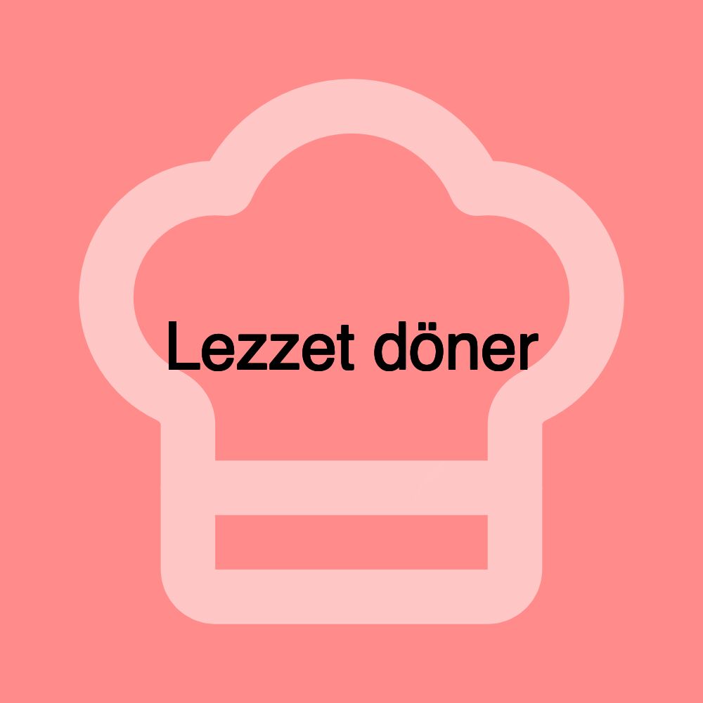 Lezzet döner