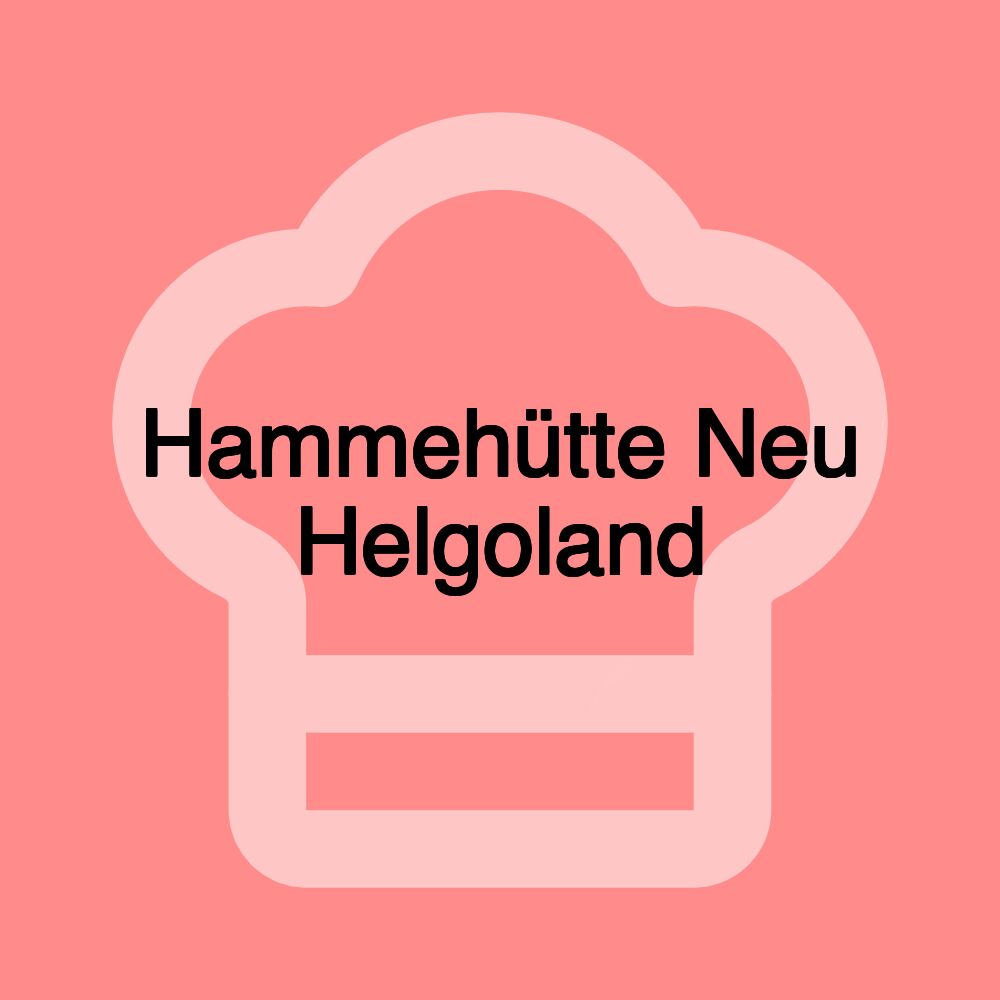 Hammehütte Neu Helgoland