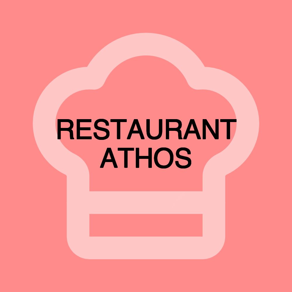 RESTAURANT ATHOS