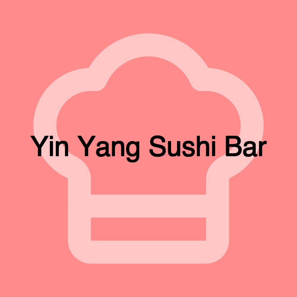 Yin Yang Sushi Bar