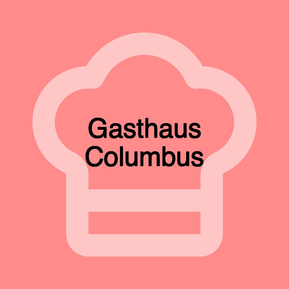 Gasthaus Columbus