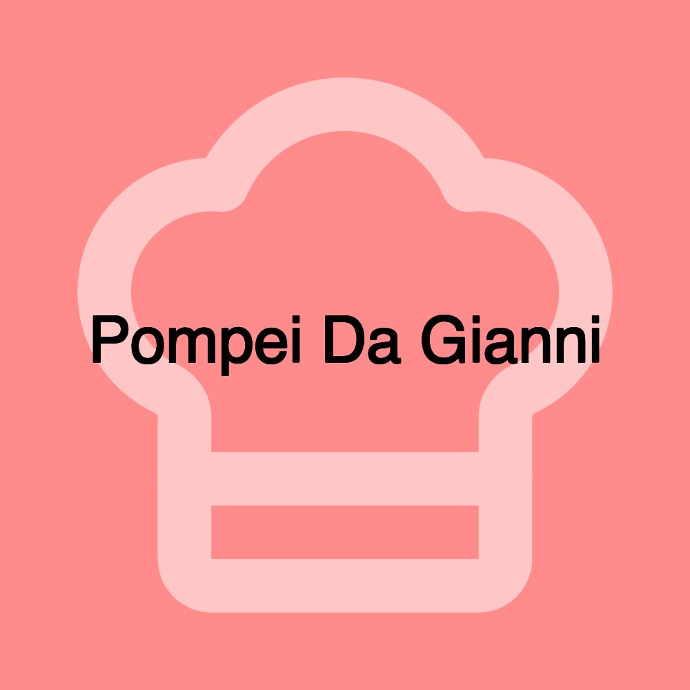 Pompei Da Gianni