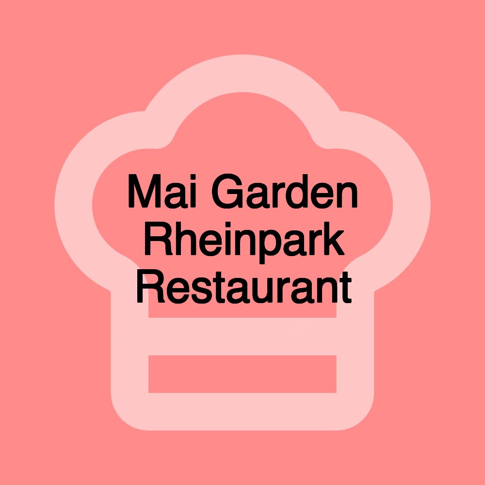 Mai Garden Rheinpark Restaurant