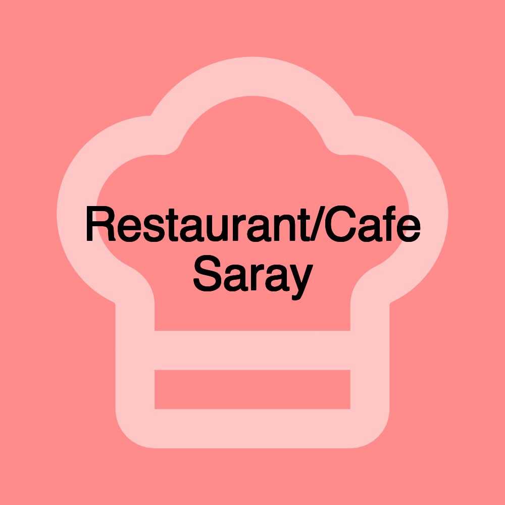 Restaurant/Cafe Saray