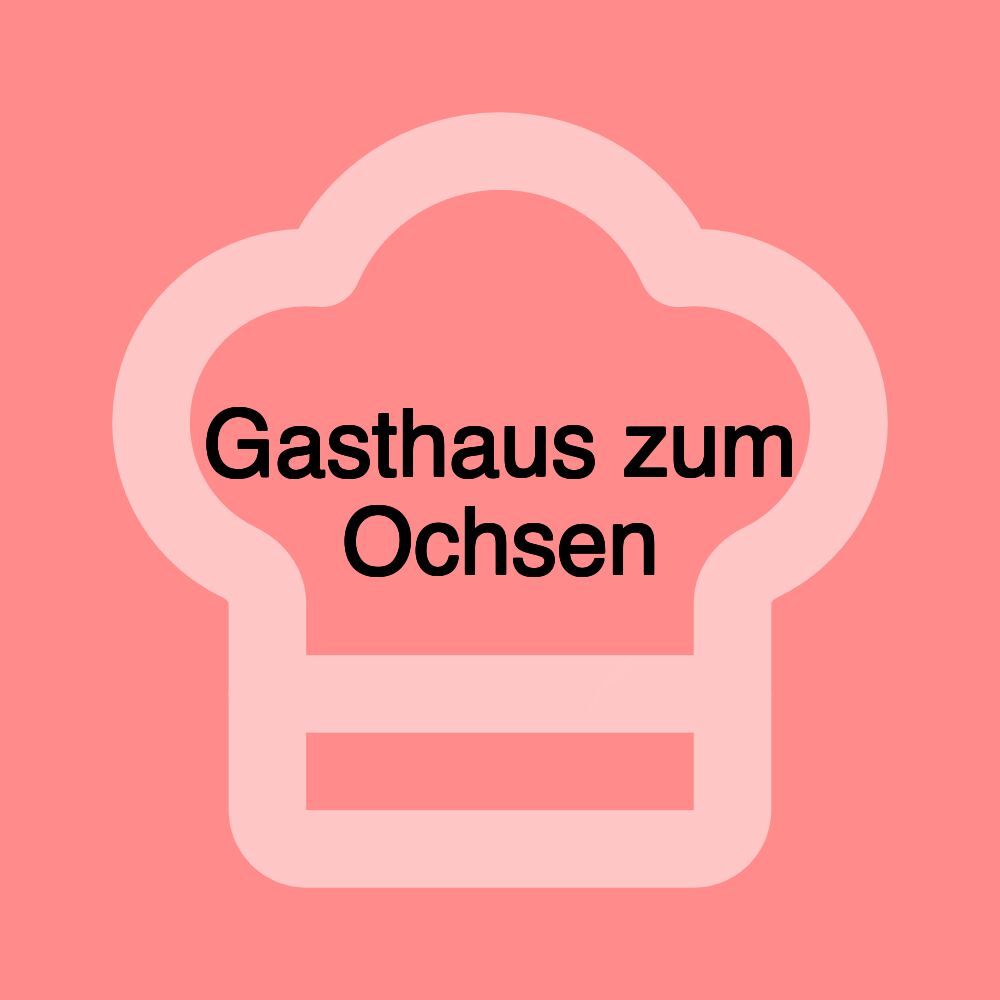 Gasthaus zum Ochsen