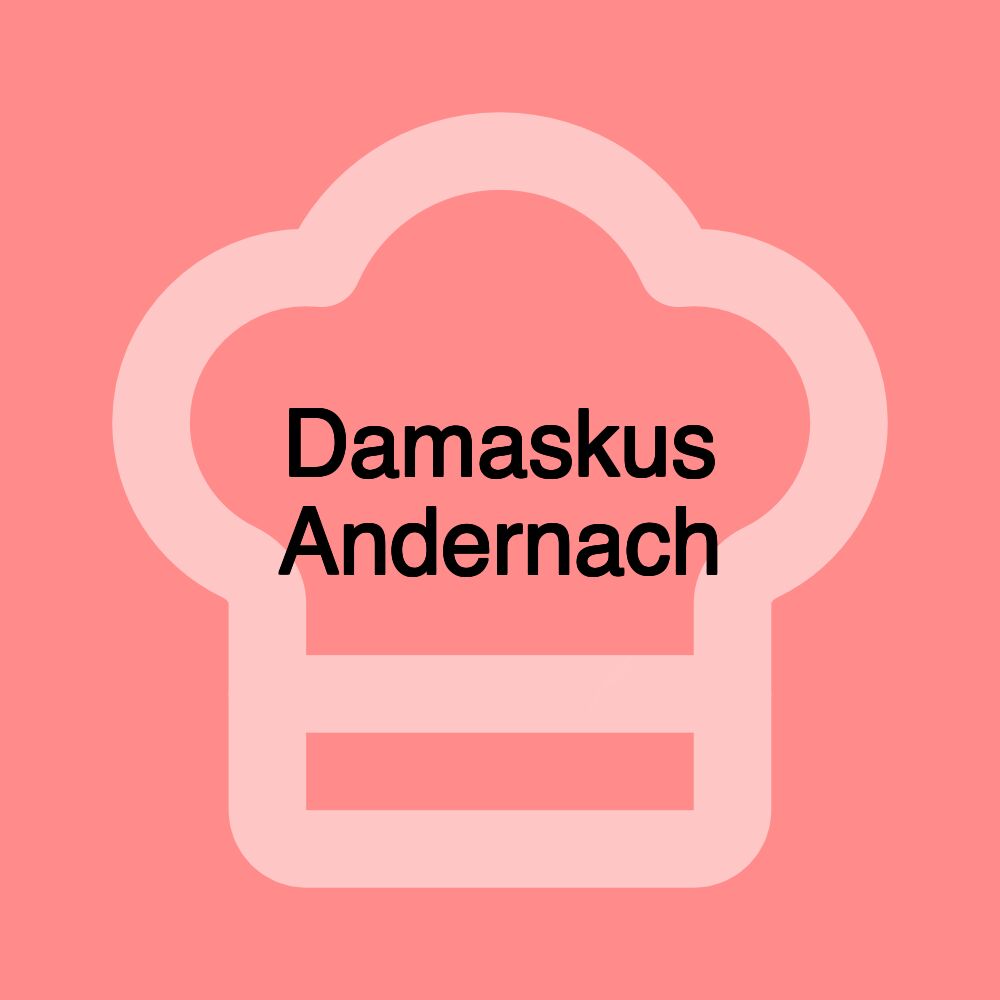 Damaskus Andernach