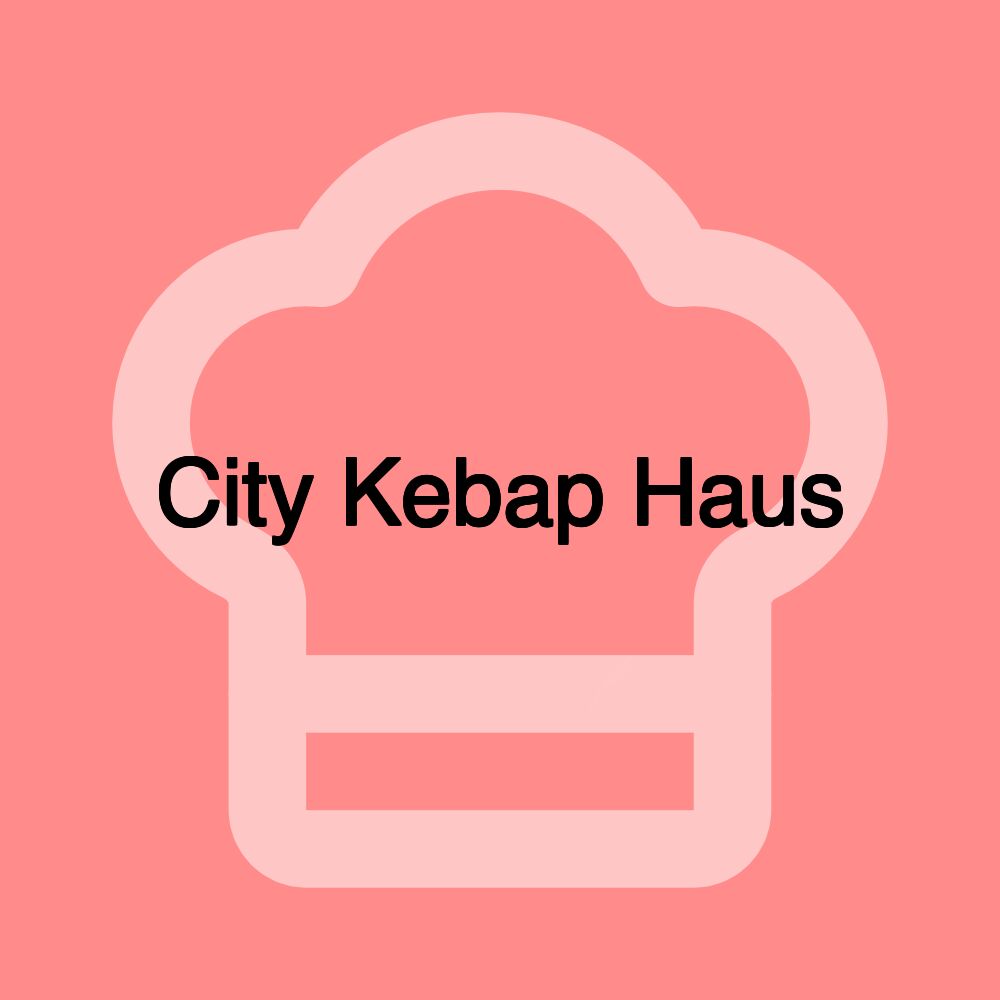 City Kebap Haus