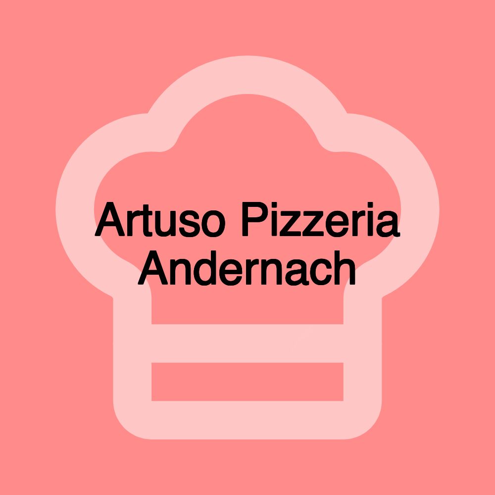 Artuso Pizzeria Andernach