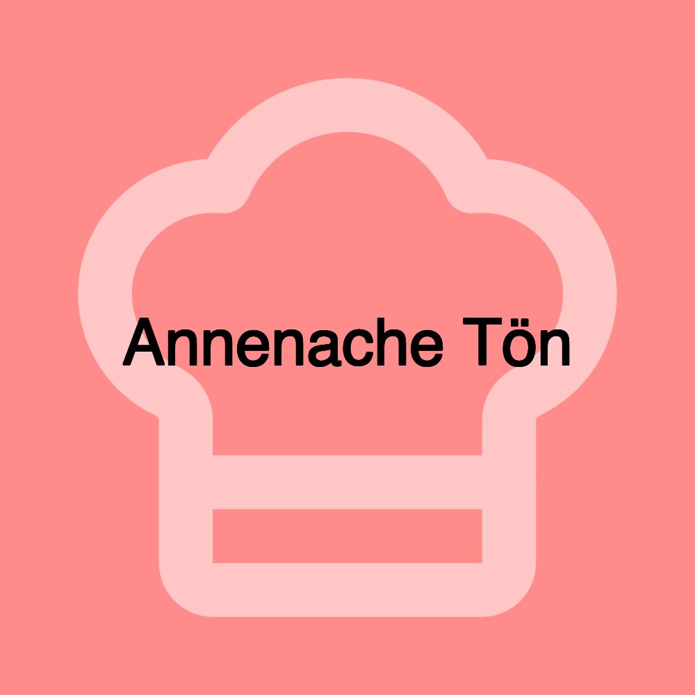 Annenache Tön