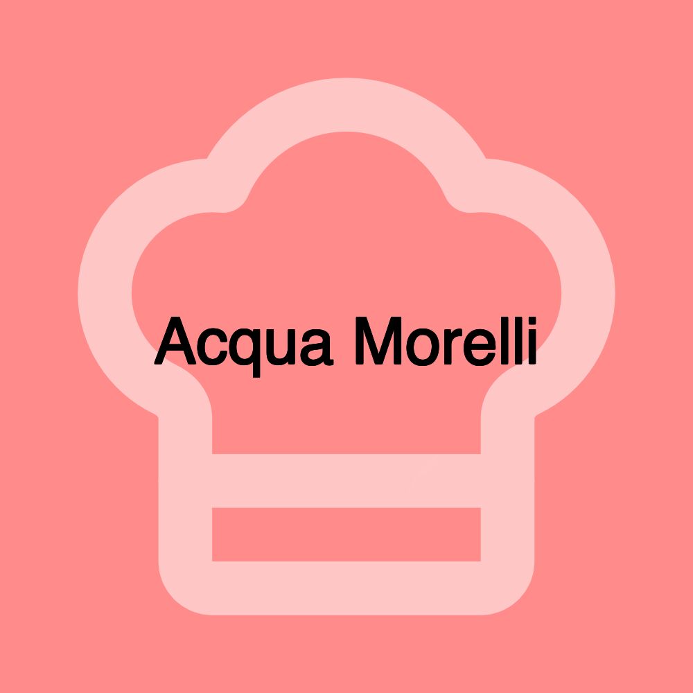 Acqua Morelli