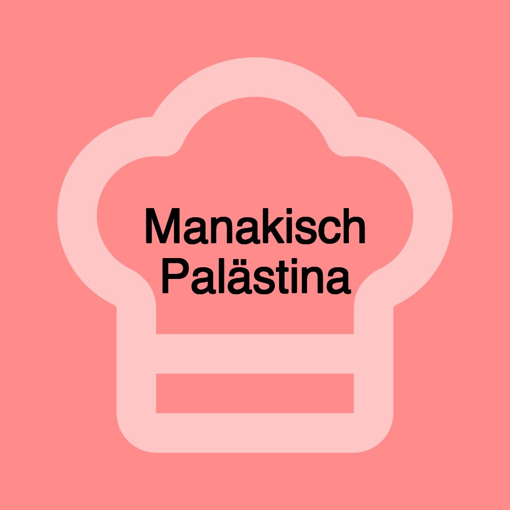 Manakisch Palästina