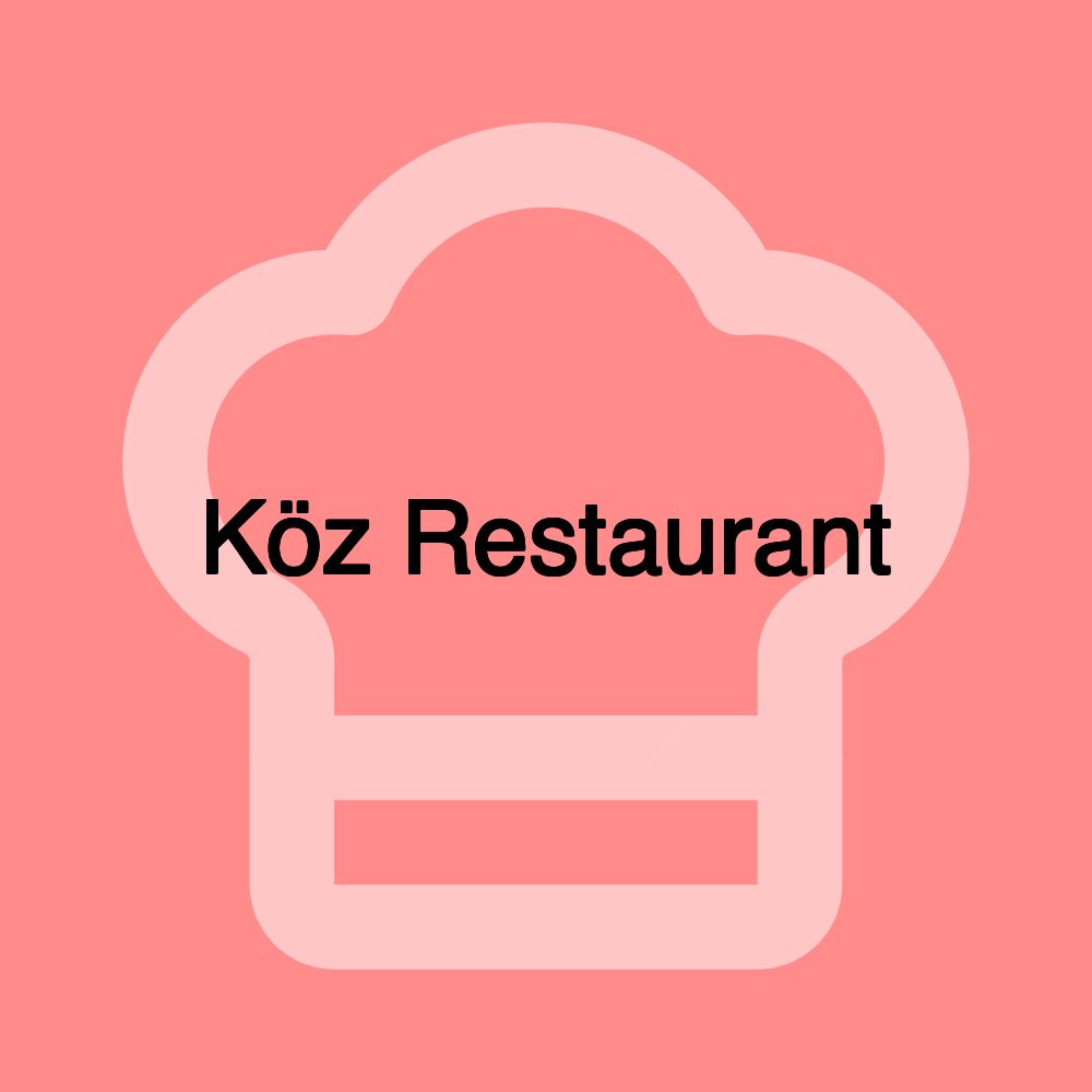 Köz Restaurant