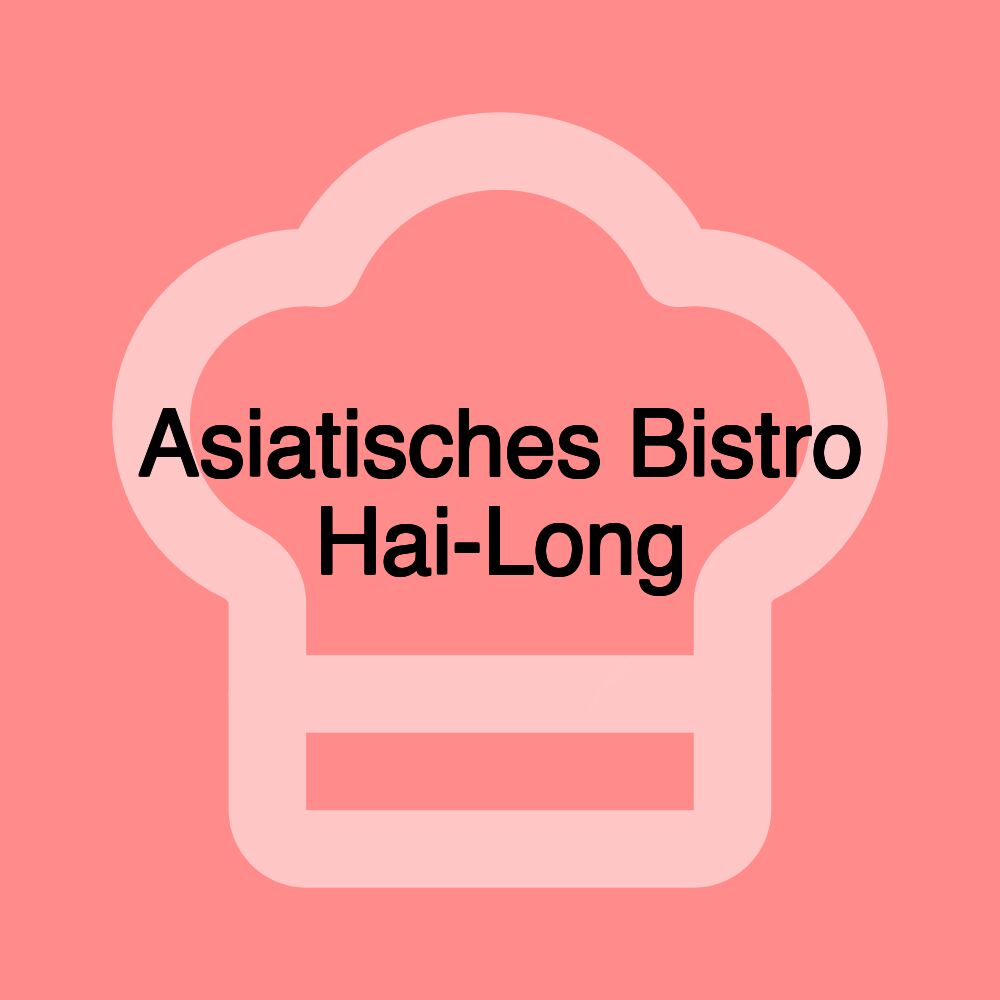 Asiatisches Bistro Hai-Long