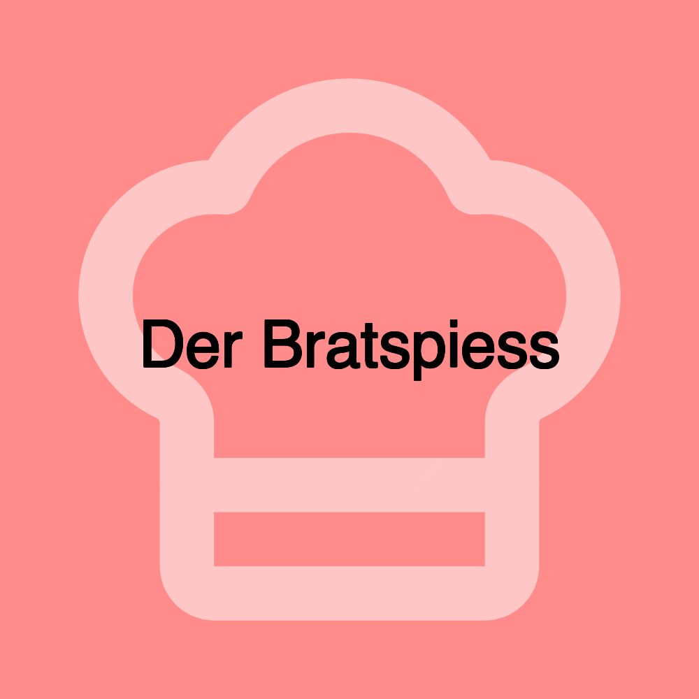 Der Bratspiess