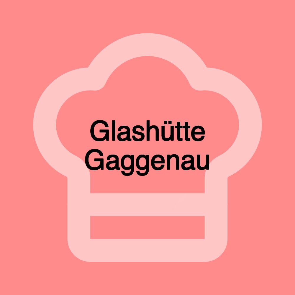 Glashütte Gaggenau