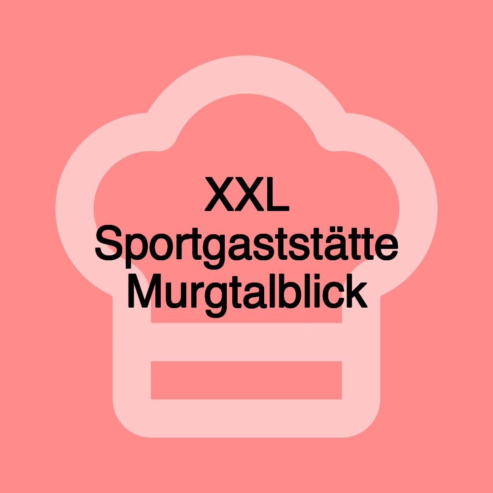 XXL Sportgaststätte Murgtalblick