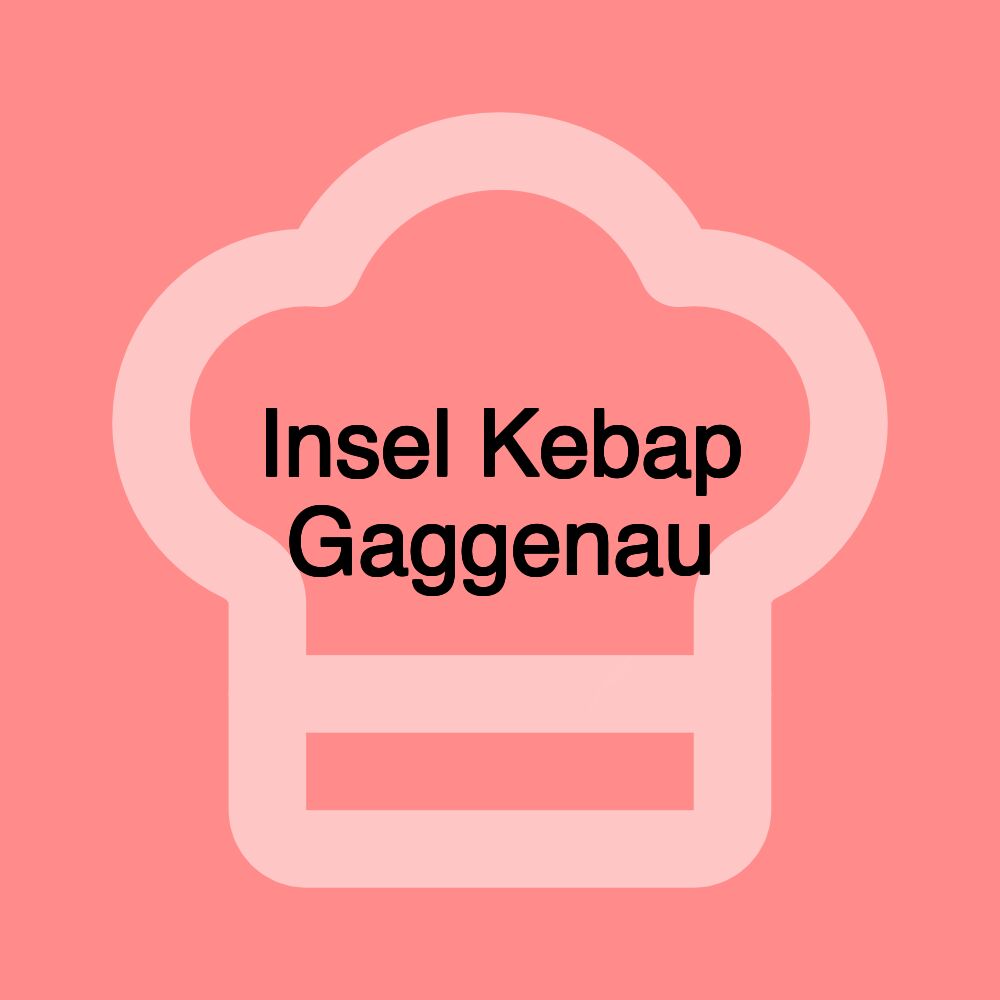 Insel Kebap Gaggenau