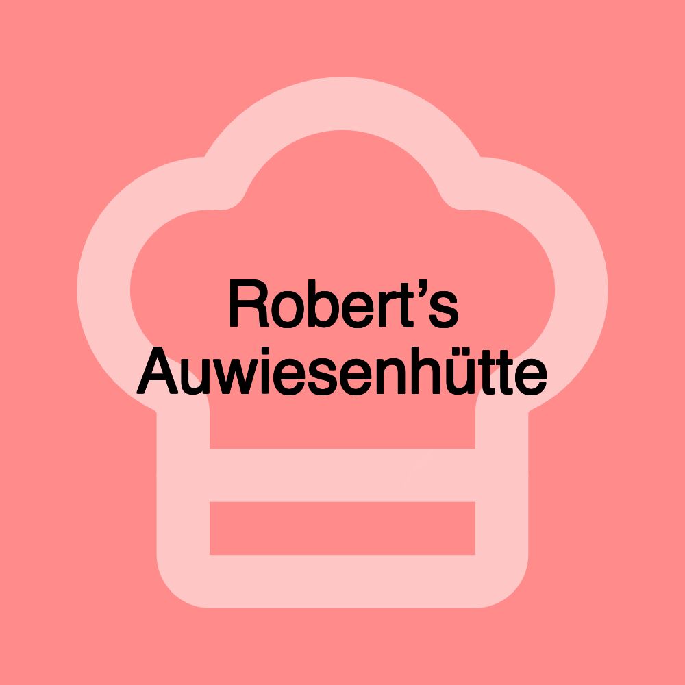 Robert’s Auwiesenhütte