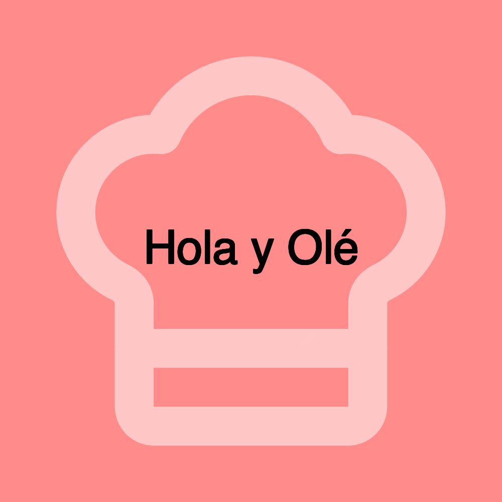 Hola y Olé