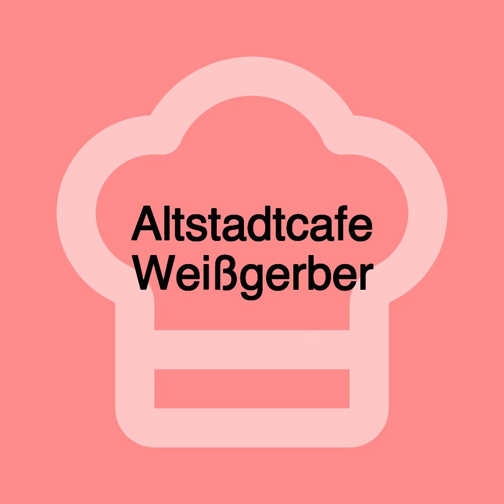 Altstadtcafe Weißgerber