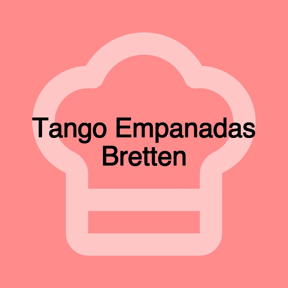 Tango Empanadas Bretten