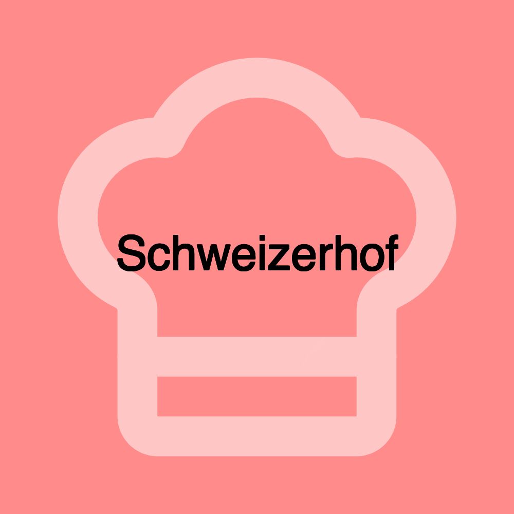 Schweizerhof