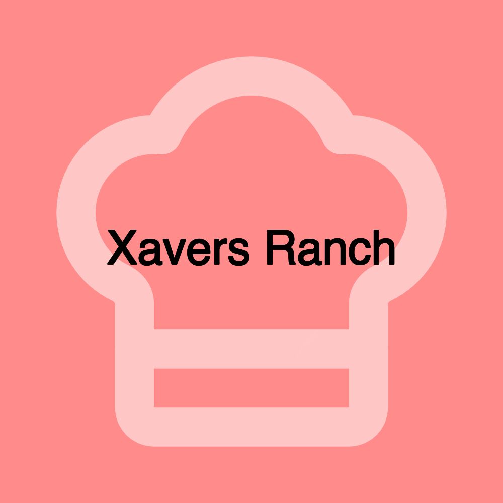 Xavers Ranch