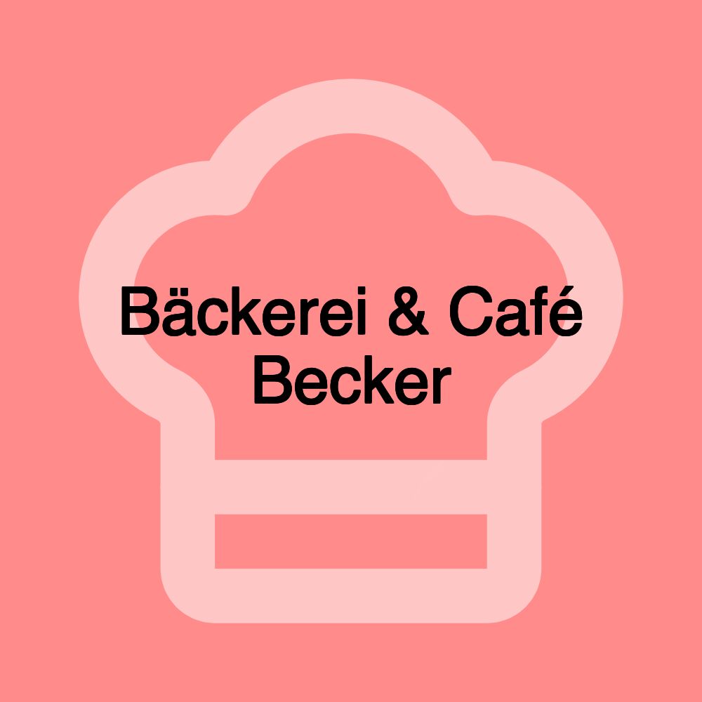 Bäckerei & Café Becker