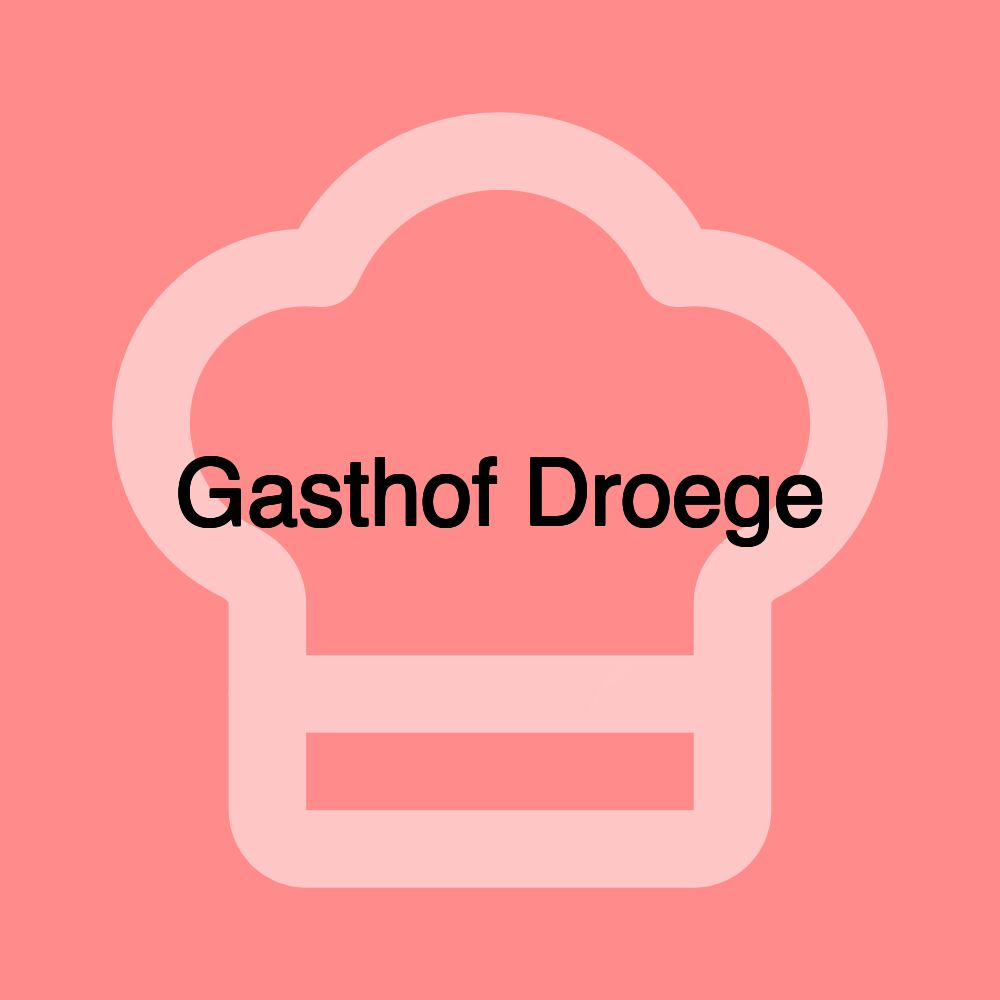 Gasthof Droege