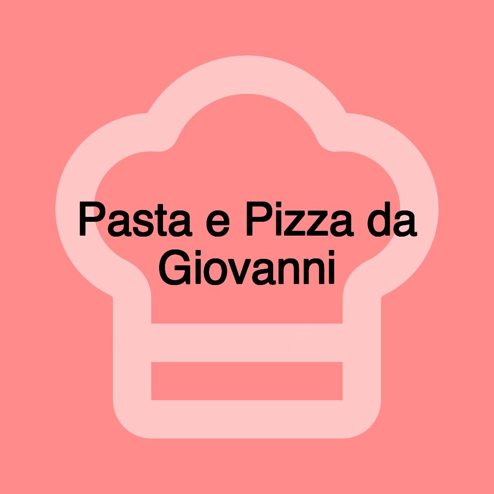 Pasta e Pizza da Giovanni