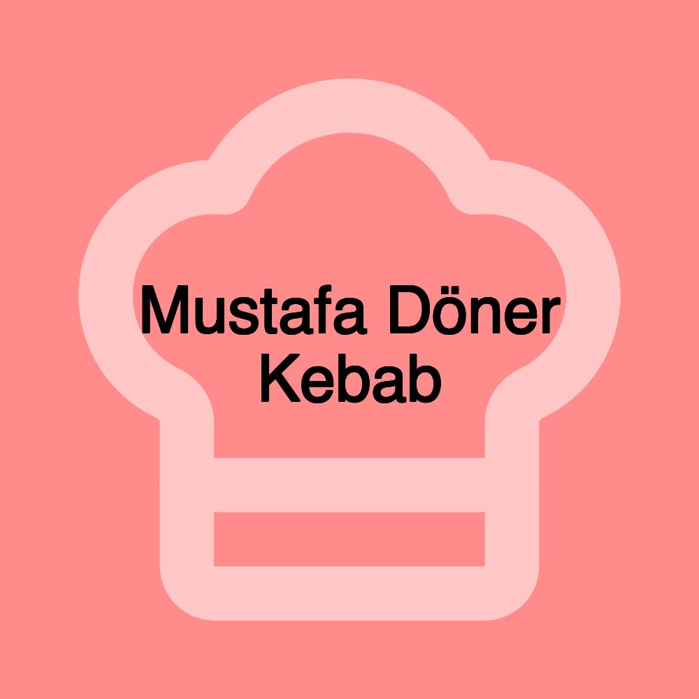 Mustafa Döner Kebab