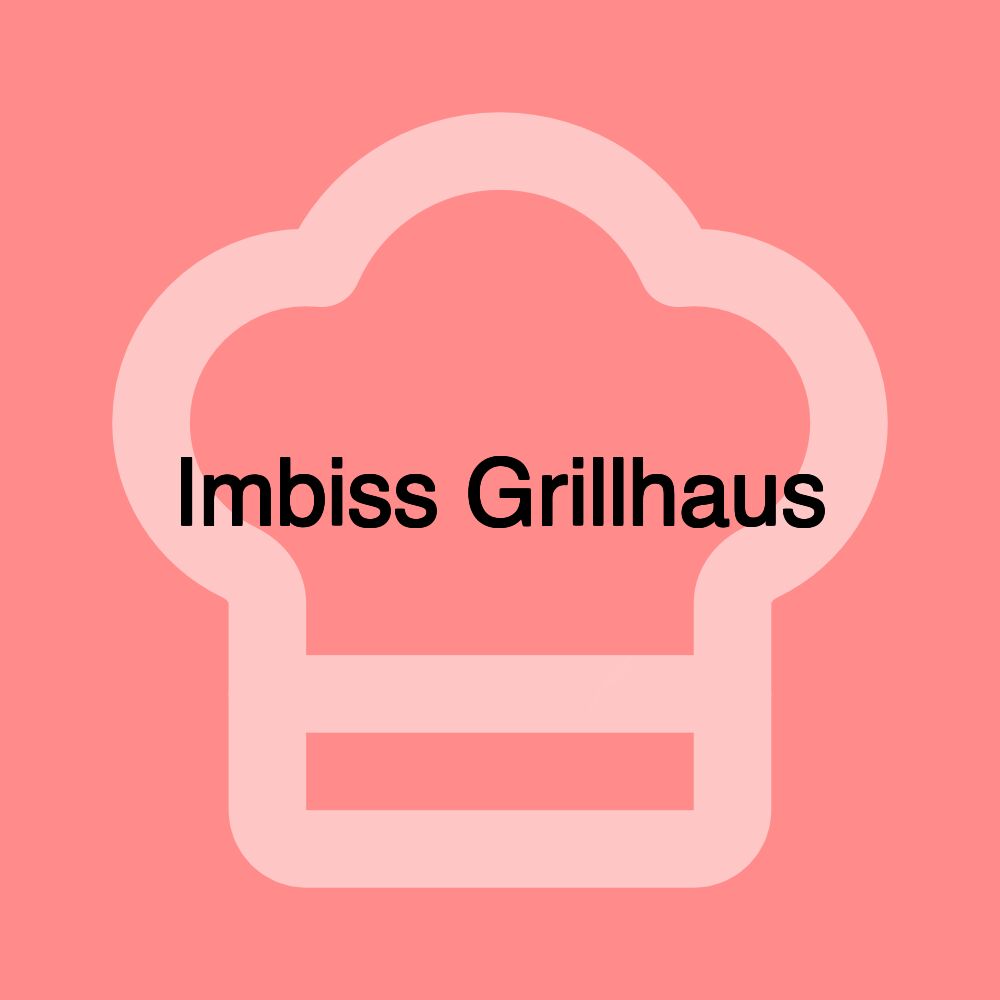 Imbiss Grillhaus