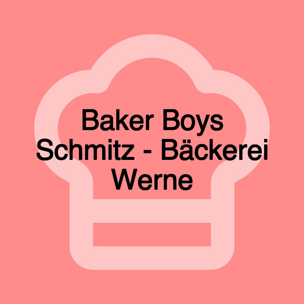 Baker Boys Schmitz - Bäckerei Werne