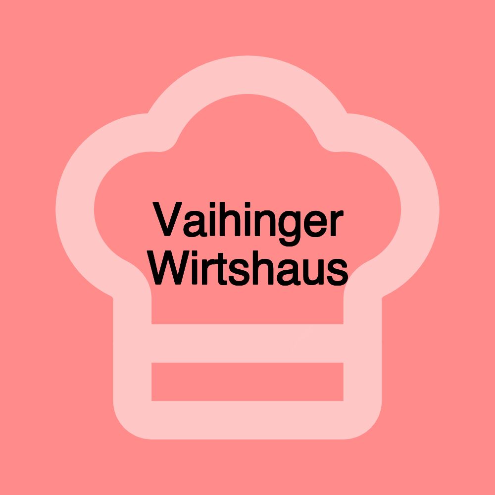 Vaihinger Wirtshaus