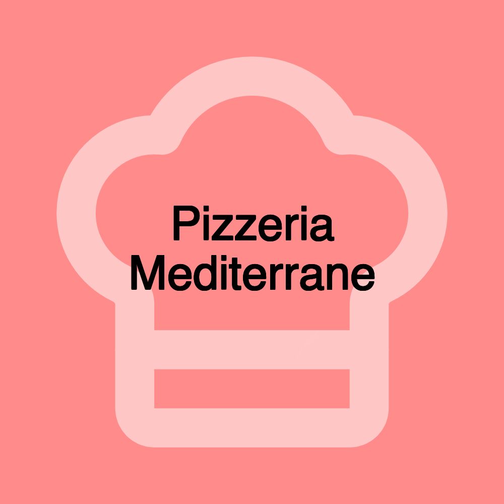 Pizzeria Mediterrane