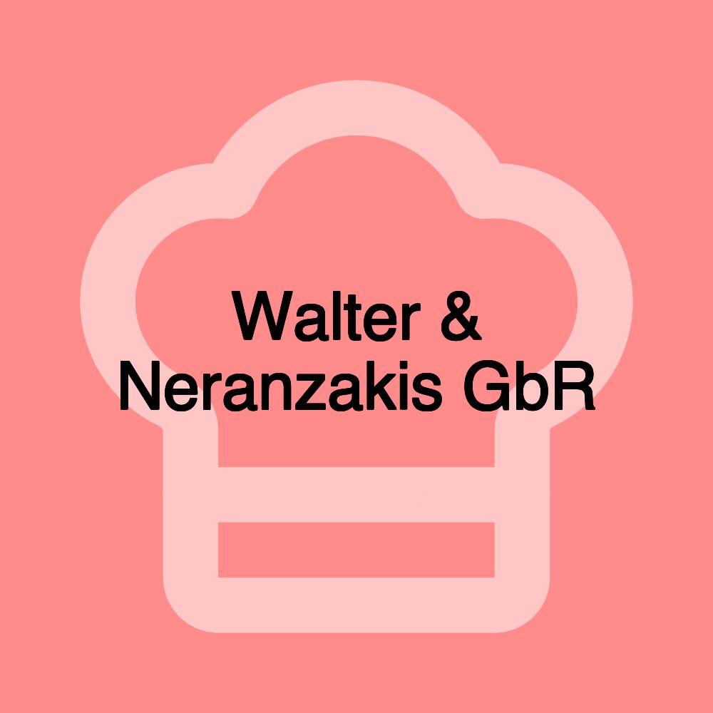 Walter & Neranzakis GbR